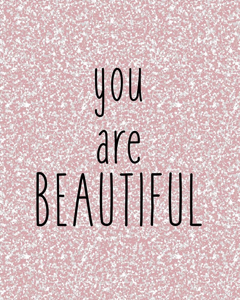 You are Beautiful art print by Kimberly Allen for $57.95 CAD