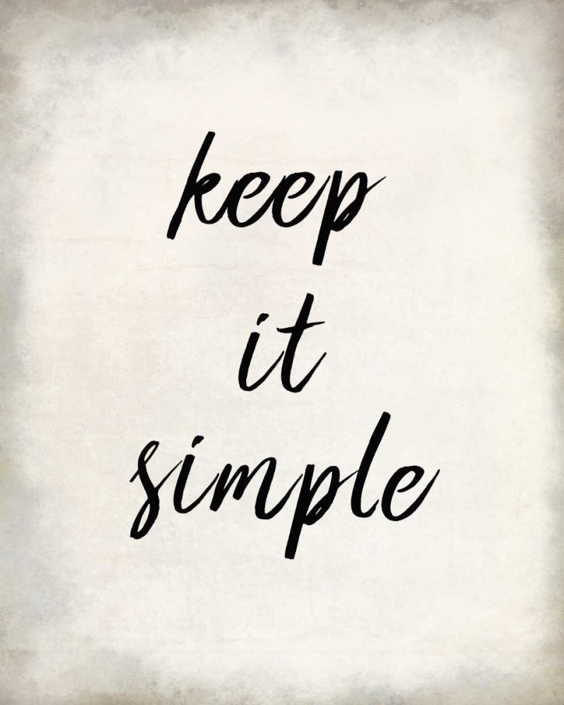 Keep it Simple art print by Kimberly Allen for $57.95 CAD