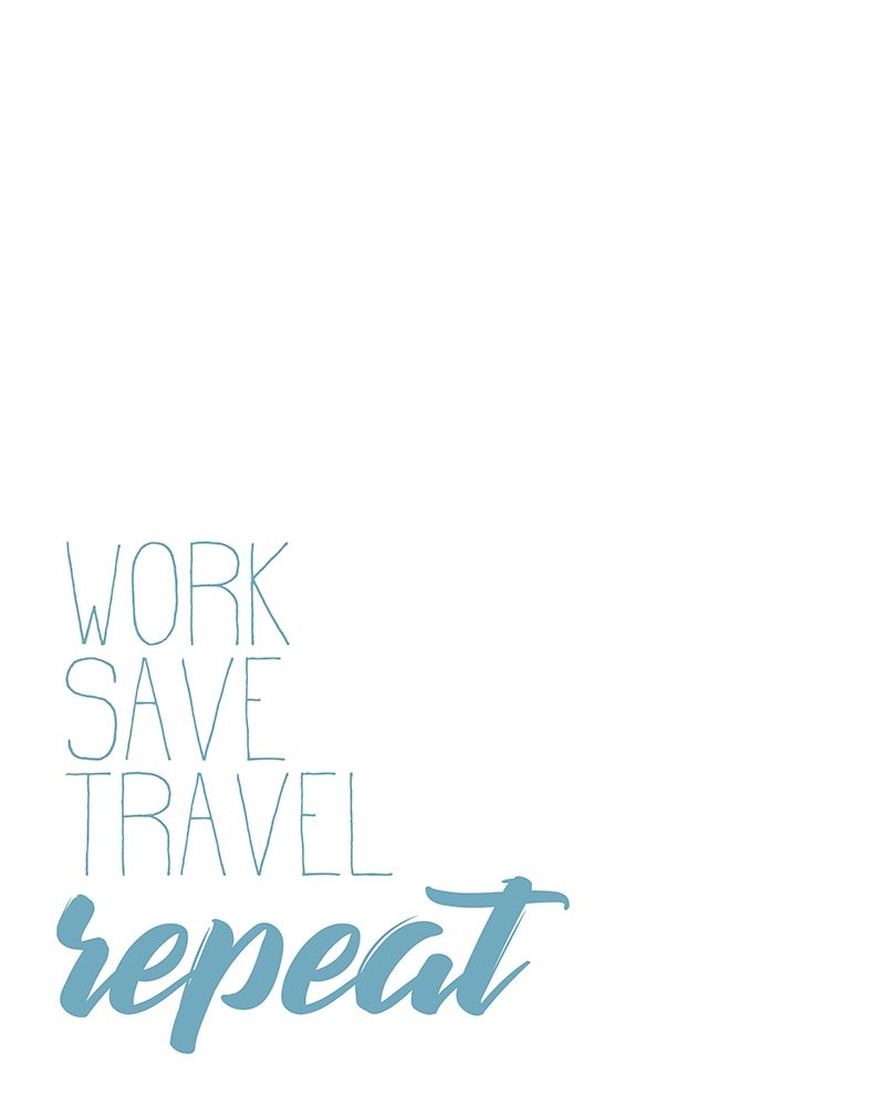 Work Save Travel art print by Kimberly Allen for $57.95 CAD