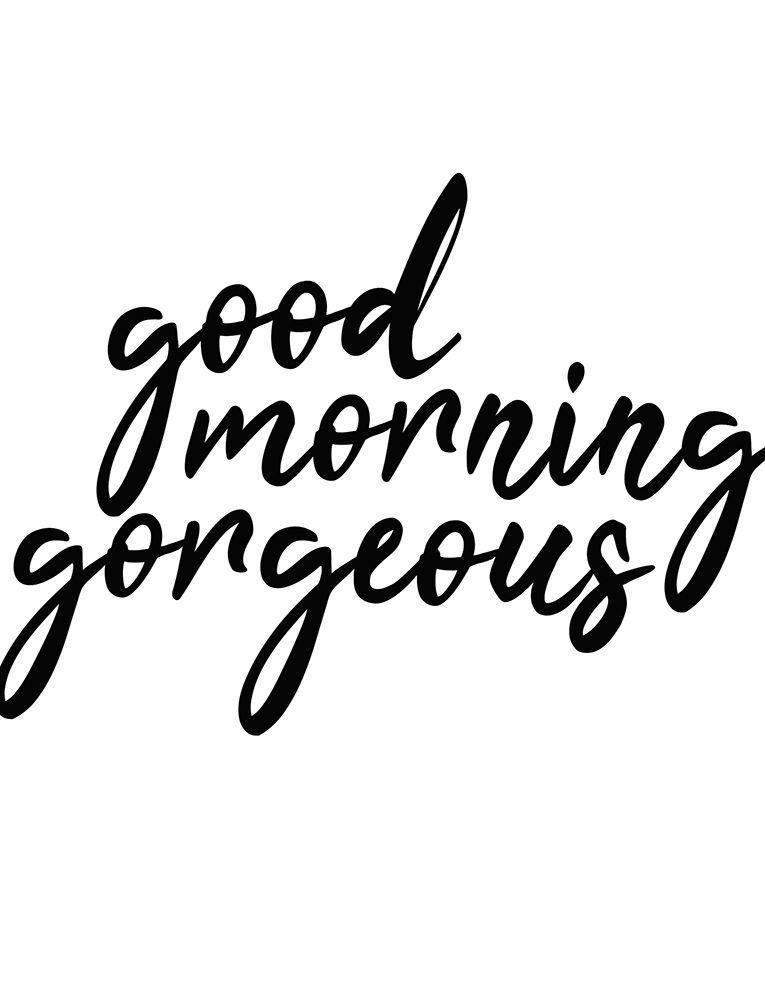 Good Morning Gorgeous art print by Kimberly Allen for $57.95 CAD