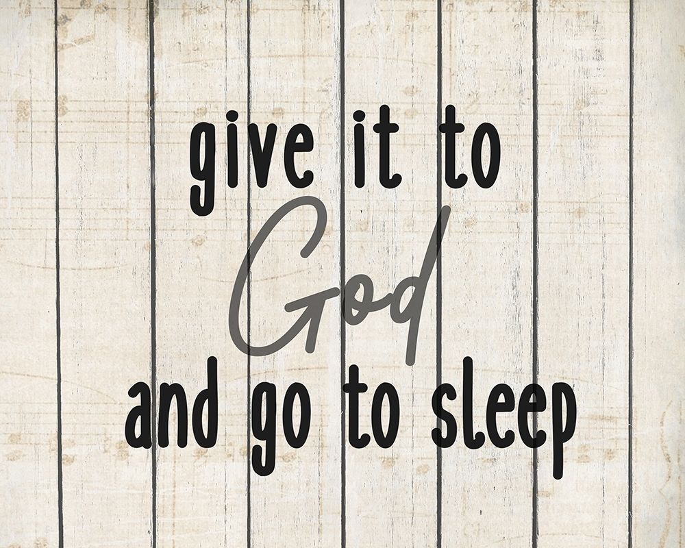 Give it to God rev art print by Kimberly Allen for $57.95 CAD