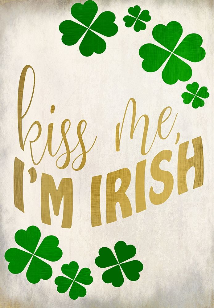 Kiss Me Im Irish art print by Kimberly Allen for $57.95 CAD