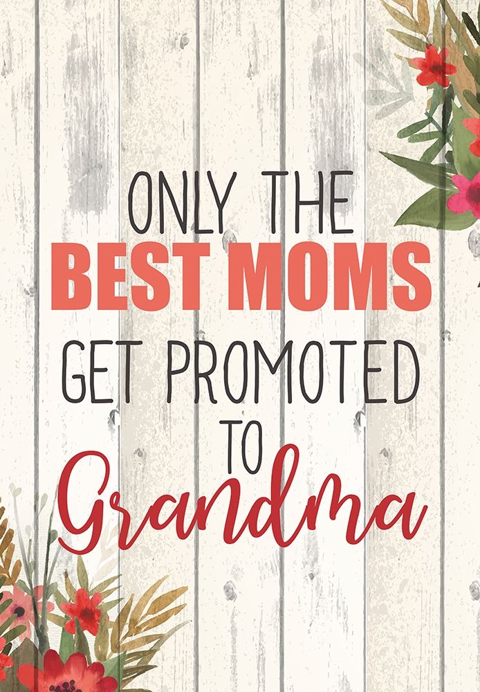 Only The Best Moms art print by Kimberly Allen for $57.95 CAD