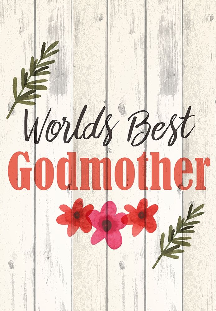 Worlds Best Godmother art print by Kimberly Allen for $57.95 CAD