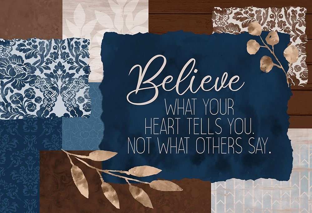 Believe What Your Heart art print by Kimberly Allen for $57.95 CAD