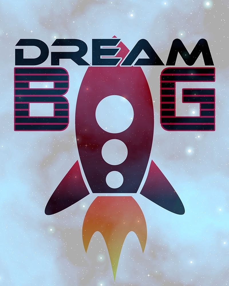 Dream Big Space art print by Kimberly Allen for $57.95 CAD
