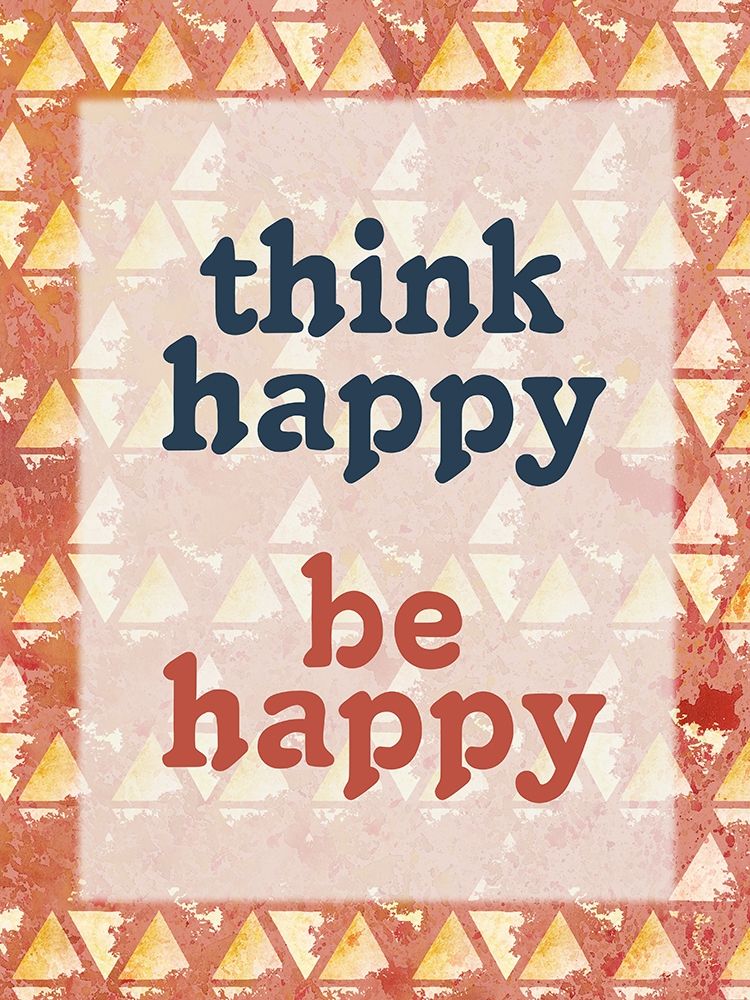 Think Happy art print by Kimberly Allen for $57.95 CAD