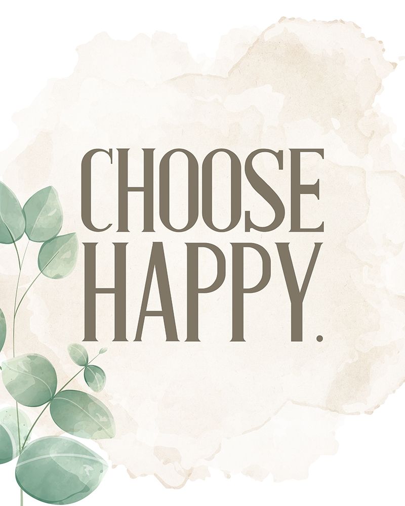 Choose Happy 1 art print by Kimberly Allen for $57.95 CAD