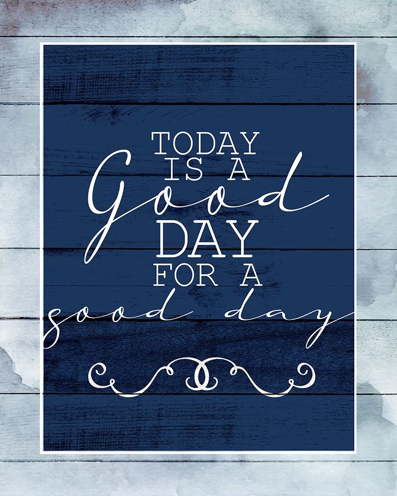 Today is a Good Day art print by Kimberly Allen for $57.95 CAD