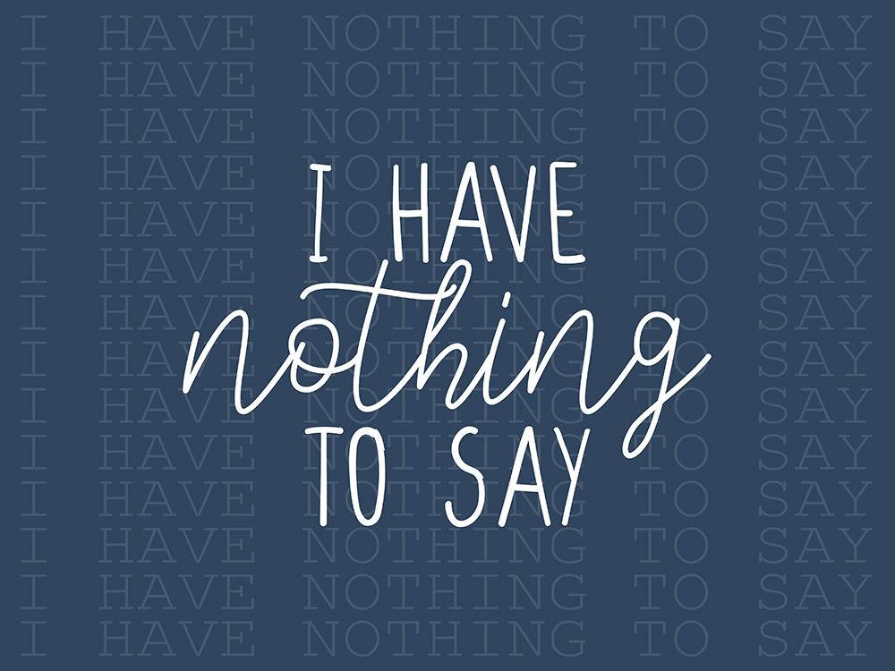 I Have Nothing art print by Kimberly Allen for $57.95 CAD