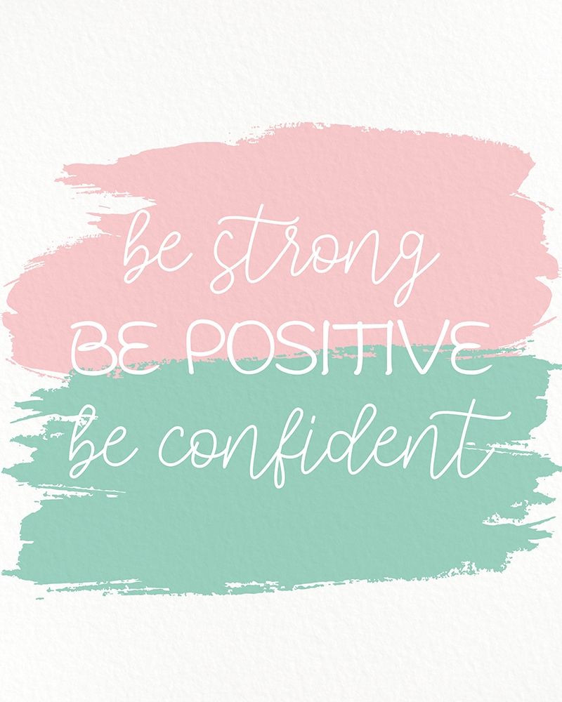 Be Strong 1 art print by Kimberly Allen for $57.95 CAD