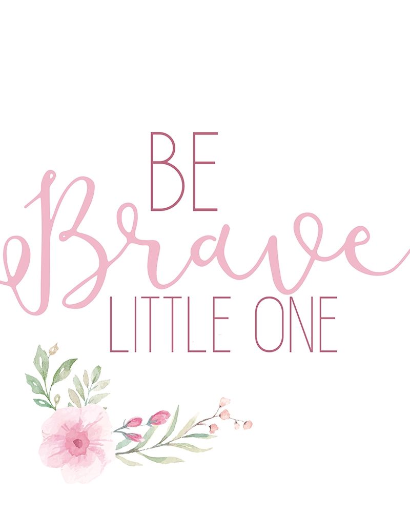 Be Brave Little One art print by Kimberly Allen for $57.95 CAD