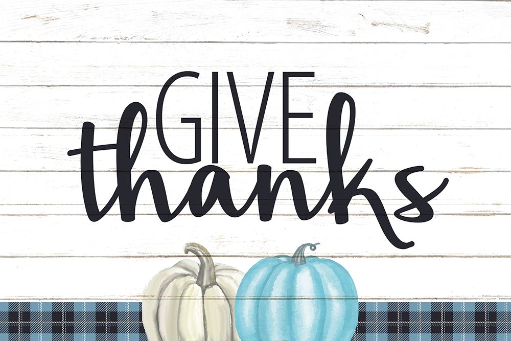 Give Thanks art print by Kimberly Allen for $57.95 CAD