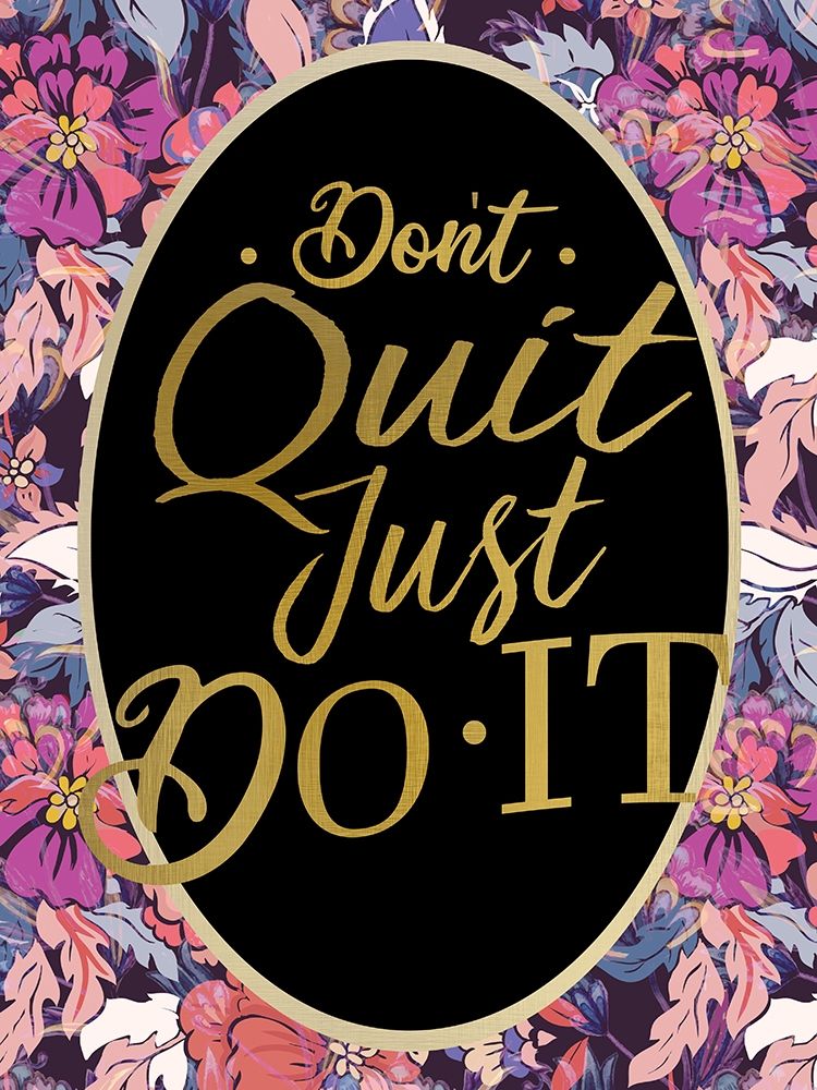 Dont Quit art print by Kimberly Allen for $57.95 CAD