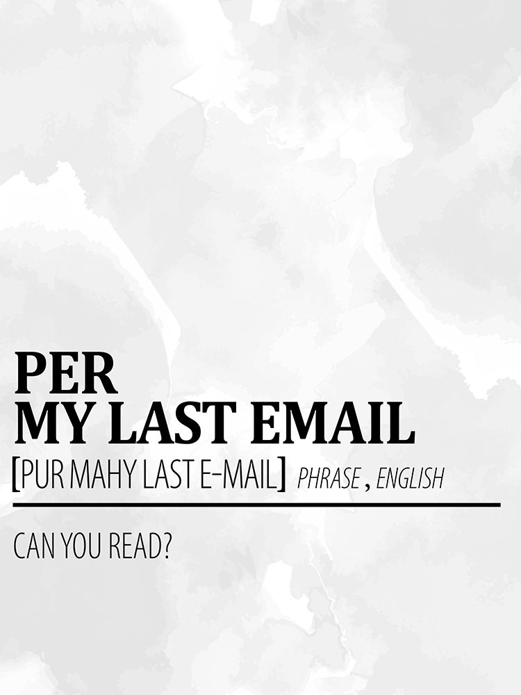 Per My Last Email 1 Watercolor BW art print by Kimberly Allen for $57.95 CAD
