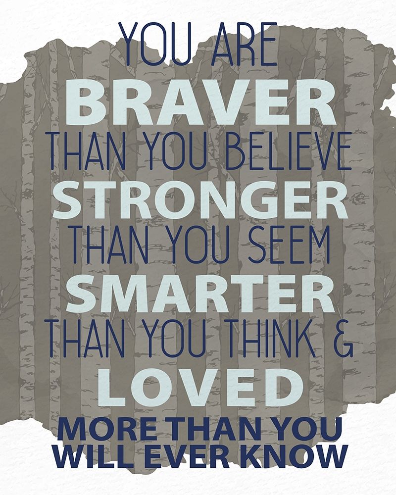 You Are Braver art print by Kimberly Allen for $57.95 CAD