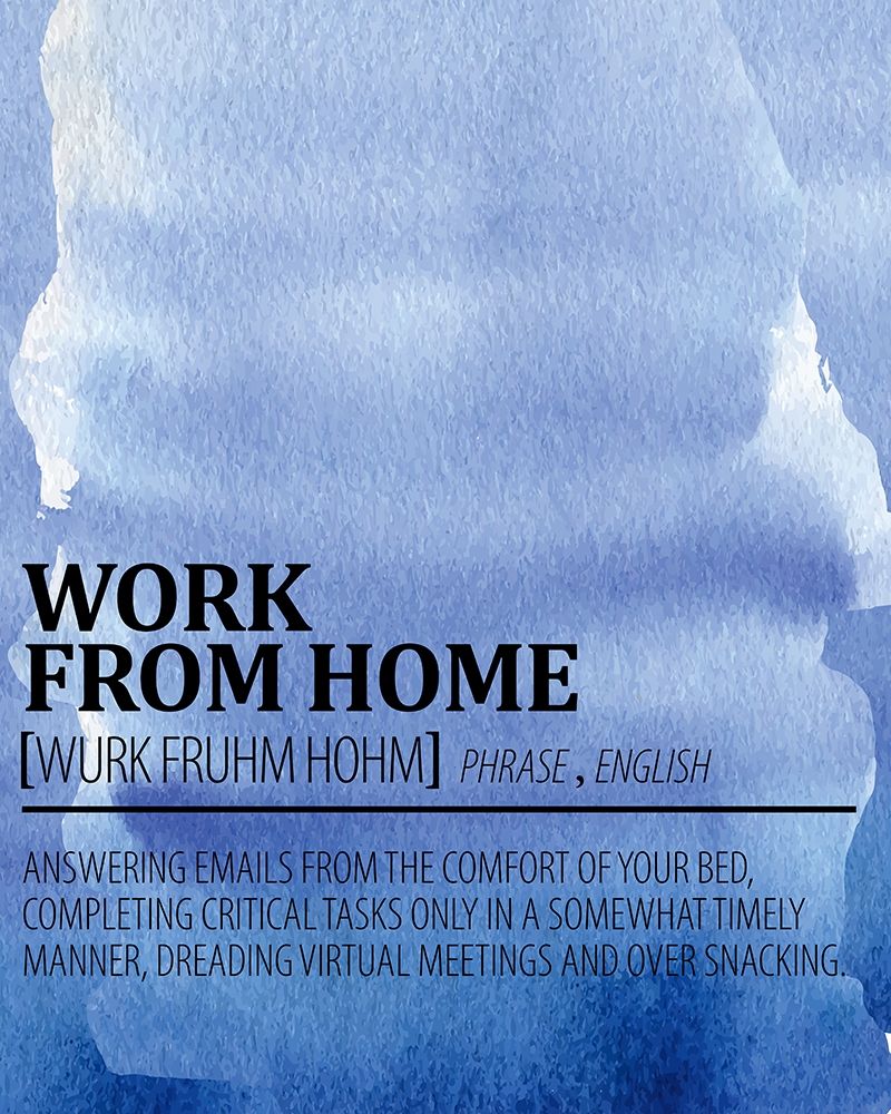 Work from Home Watercolor Blue art print by Kimberly Allen for $57.95 CAD