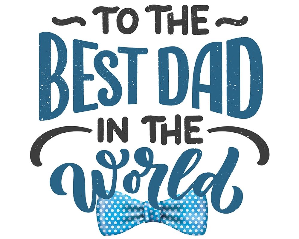 To the Best Dad art print by Kimberly Allen for $57.95 CAD