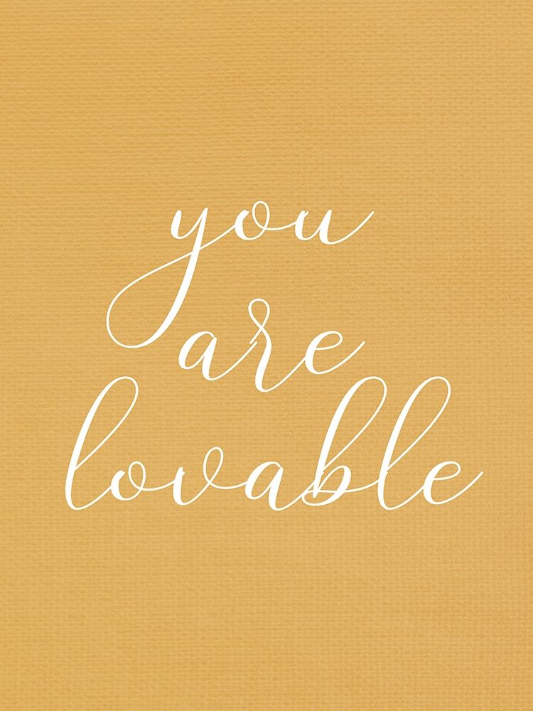 You are Lovable art print by Kimberly Allen for $57.95 CAD