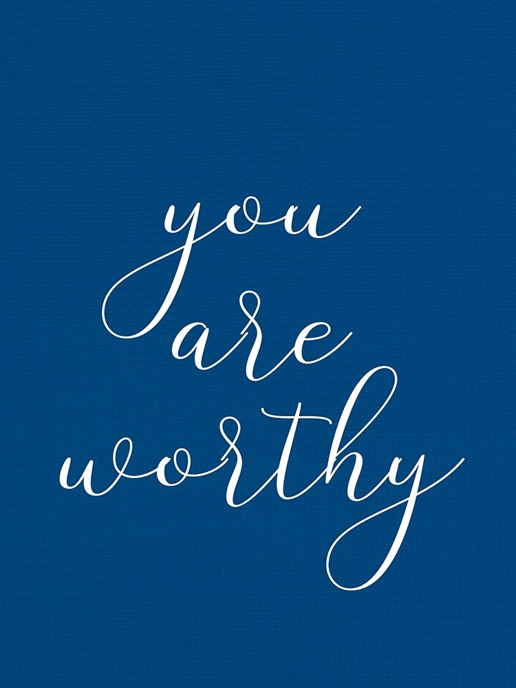 You are Worthy art print by Kimberly Allen for $57.95 CAD