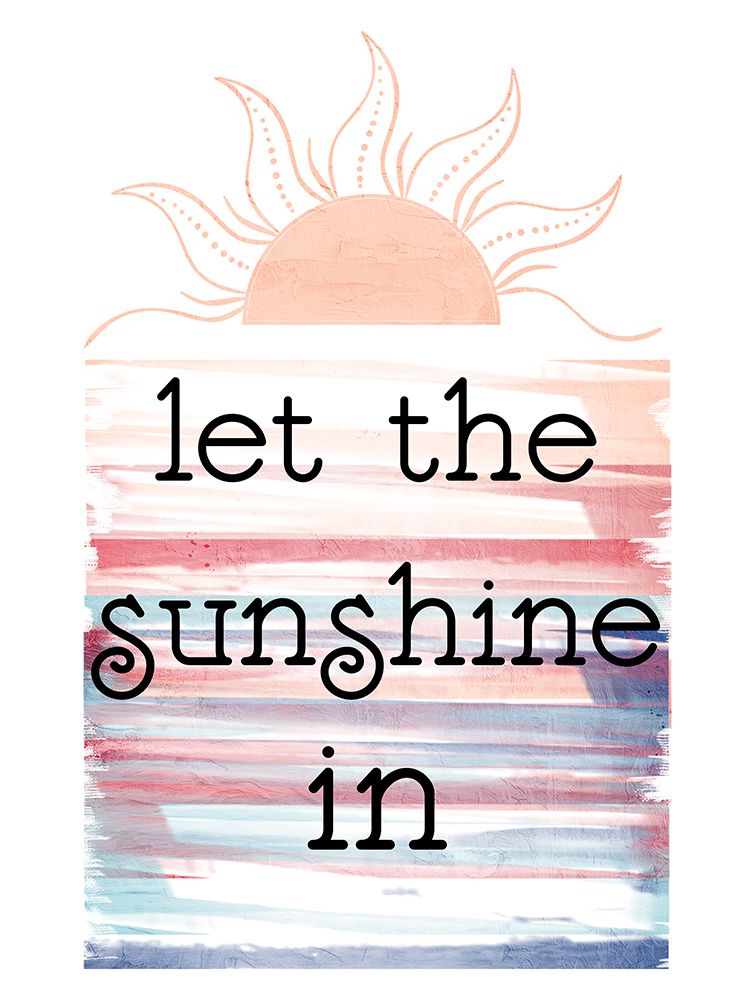 Let the Sunshine In Sun art print by Kimberly Allen for $57.95 CAD