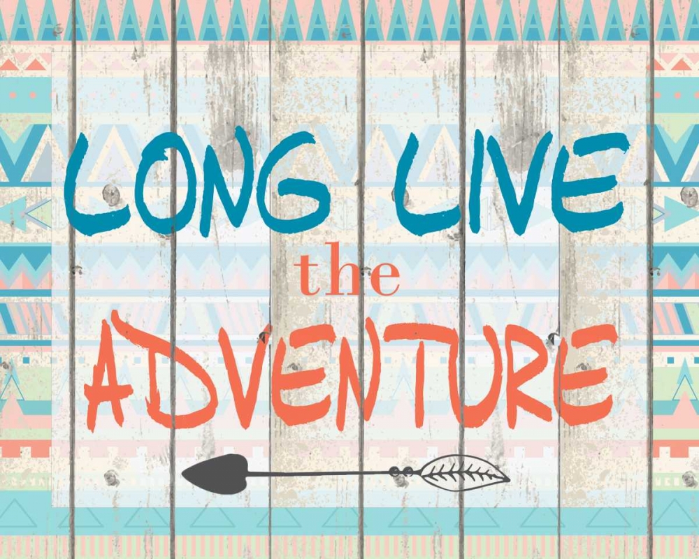 Long Live Adventure art print by Kimberly Allen for $57.95 CAD
