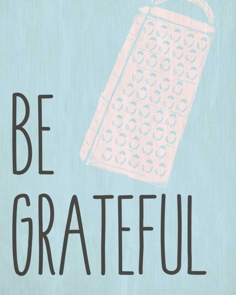Be Grateful art print by Kimberly Allen for $57.95 CAD