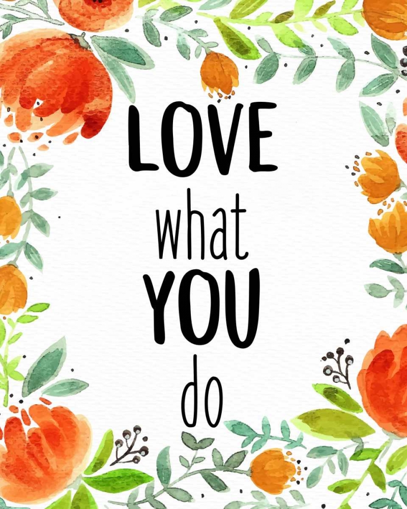 Love What You 1 art print by Kimberly Allen for $57.95 CAD
