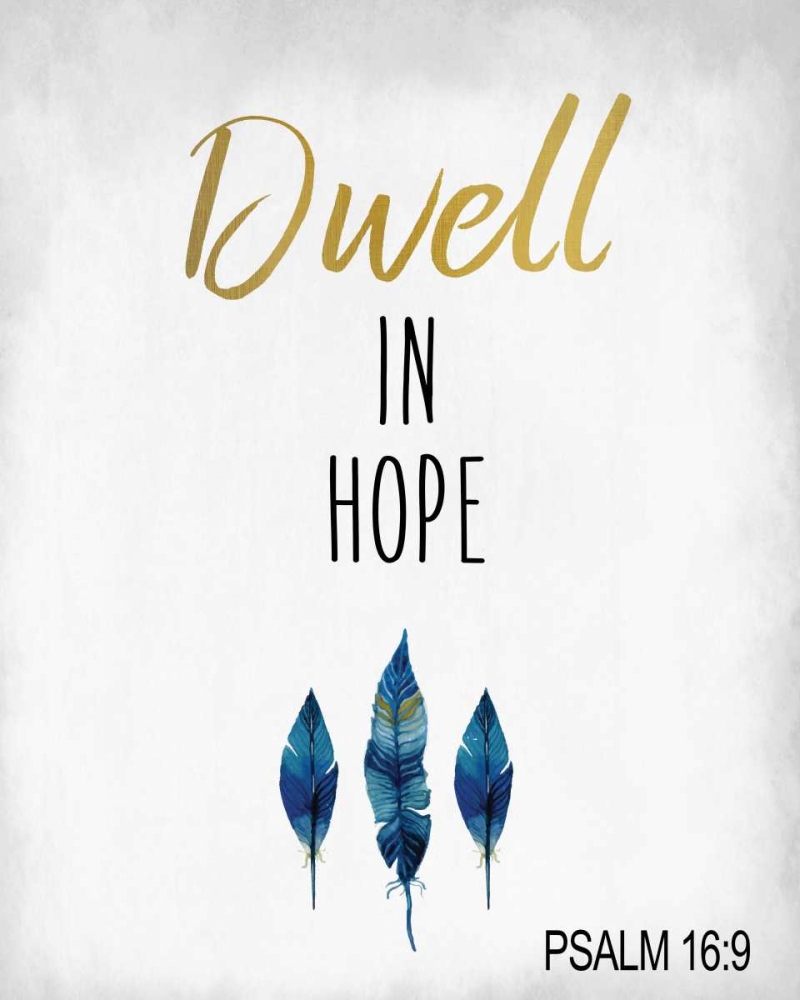 Dwell in Hope art print by Kimberly Allen for $57.95 CAD
