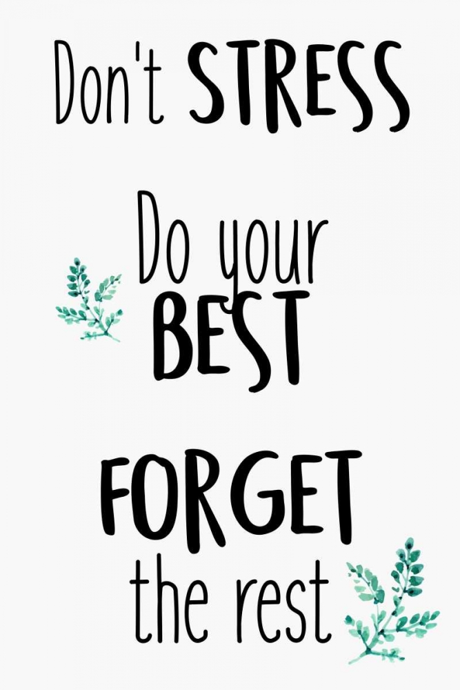 Dont Stress art print by Kimberly Allen for $57.95 CAD