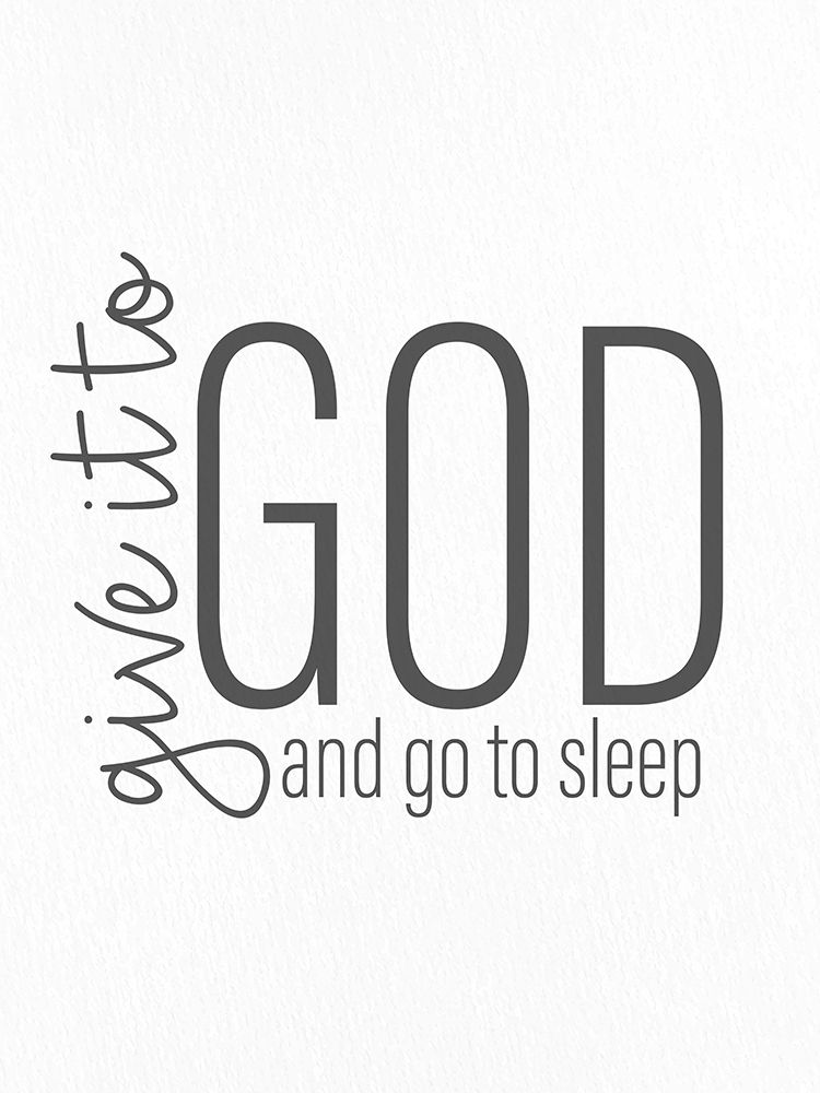 Give It To God art print by Kimberly Allen for $57.95 CAD