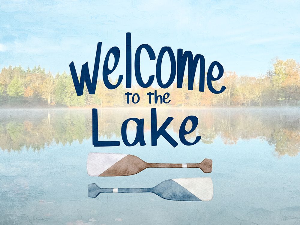 Welcome To The Lake Paddles art print by Kimberly Allen for $57.95 CAD
