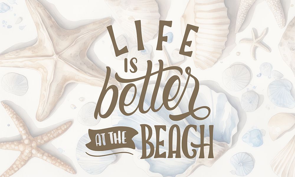 Life Is Better At The Beach art print by Kimberly Allen for $57.95 CAD