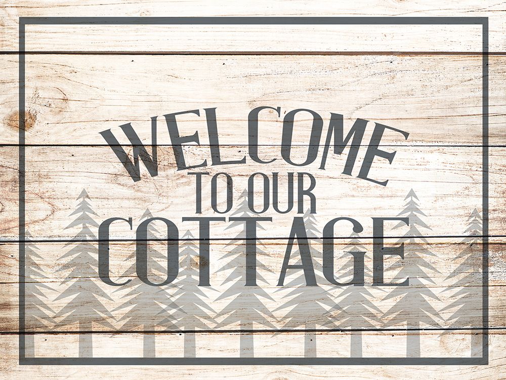 Welcome To Our Cottage art print by Kimberly Allen for $57.95 CAD
