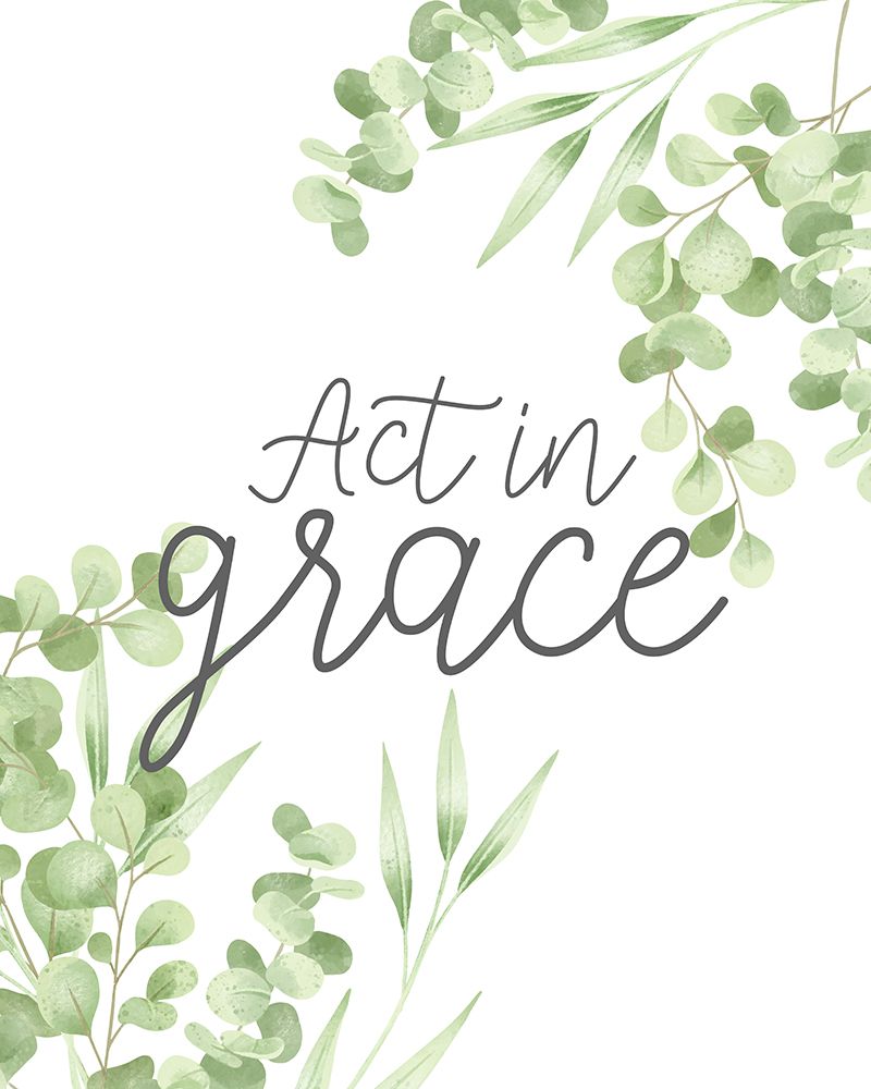 Act In Grace art print by Kimberly Allen for $57.95 CAD