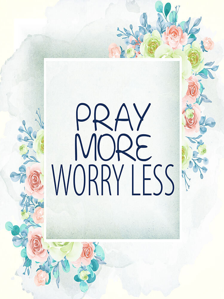 Pray More Bloom art print by Kimberly Allen for $57.95 CAD