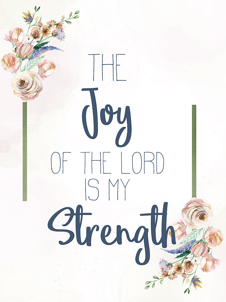 The Joy of the Lord Flowers art print by Kimberly Allen for $57.95 CAD