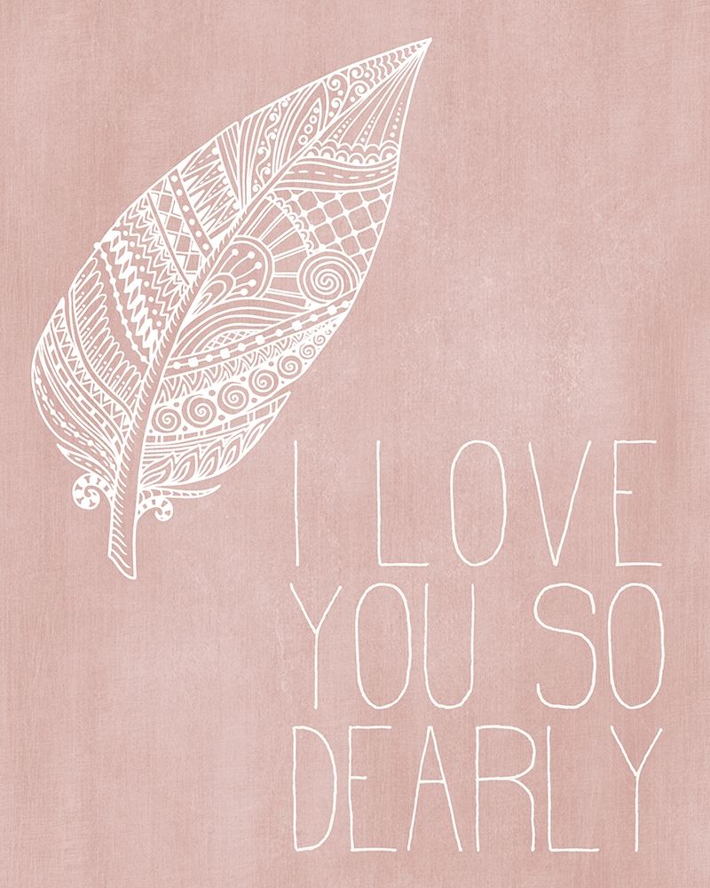 I Love you Dearly Pink art print by Kimberly Allen for $57.95 CAD
