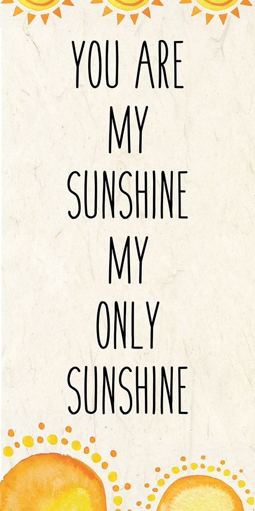 You Are My Sunshine A art print by Kimberly Allen for $57.95 CAD