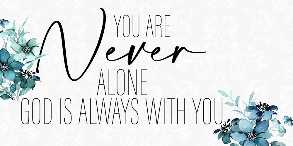 You Are Never Alone art print by Kimberly Allen for $57.95 CAD