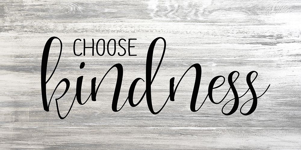Choose Kindness art print by Kimberly Allen for $57.95 CAD