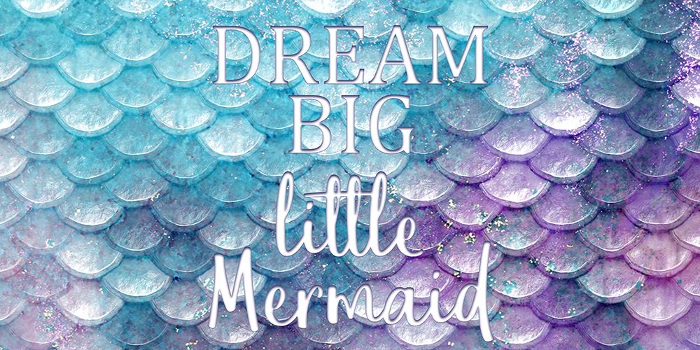 Dream Big Little Mermaid art print by Kimberly Allen for $57.95 CAD