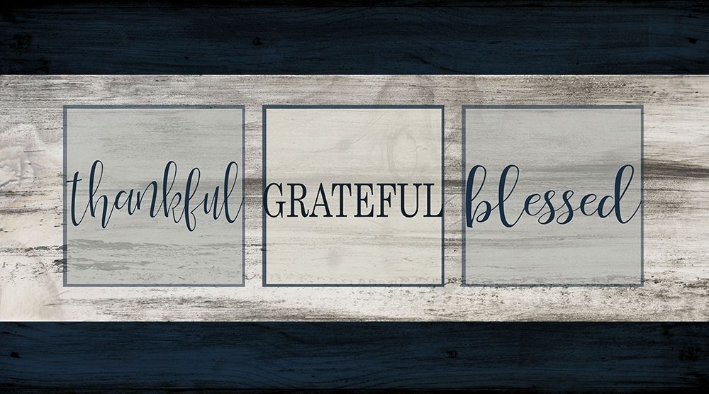 Thankful Grateful Blessed Plank art print by Kimberly Allen for $57.95 CAD