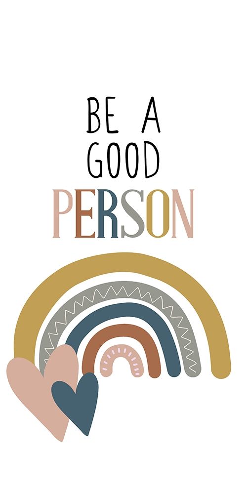 Be a Good Person v2 art print by Kimberly Allen for $57.95 CAD