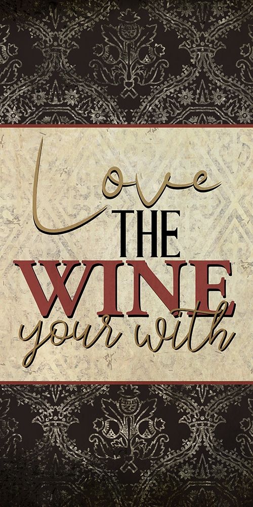 Love the Wine 1 art print by Kimberly Allen for $57.95 CAD