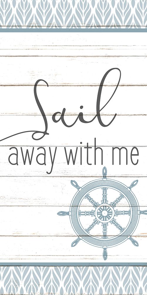 Relax and Sail 1 art print by Kimberly Allen for $57.95 CAD