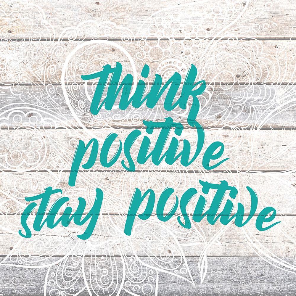 Stay Positive art print by Kimberly Allen for $57.95 CAD