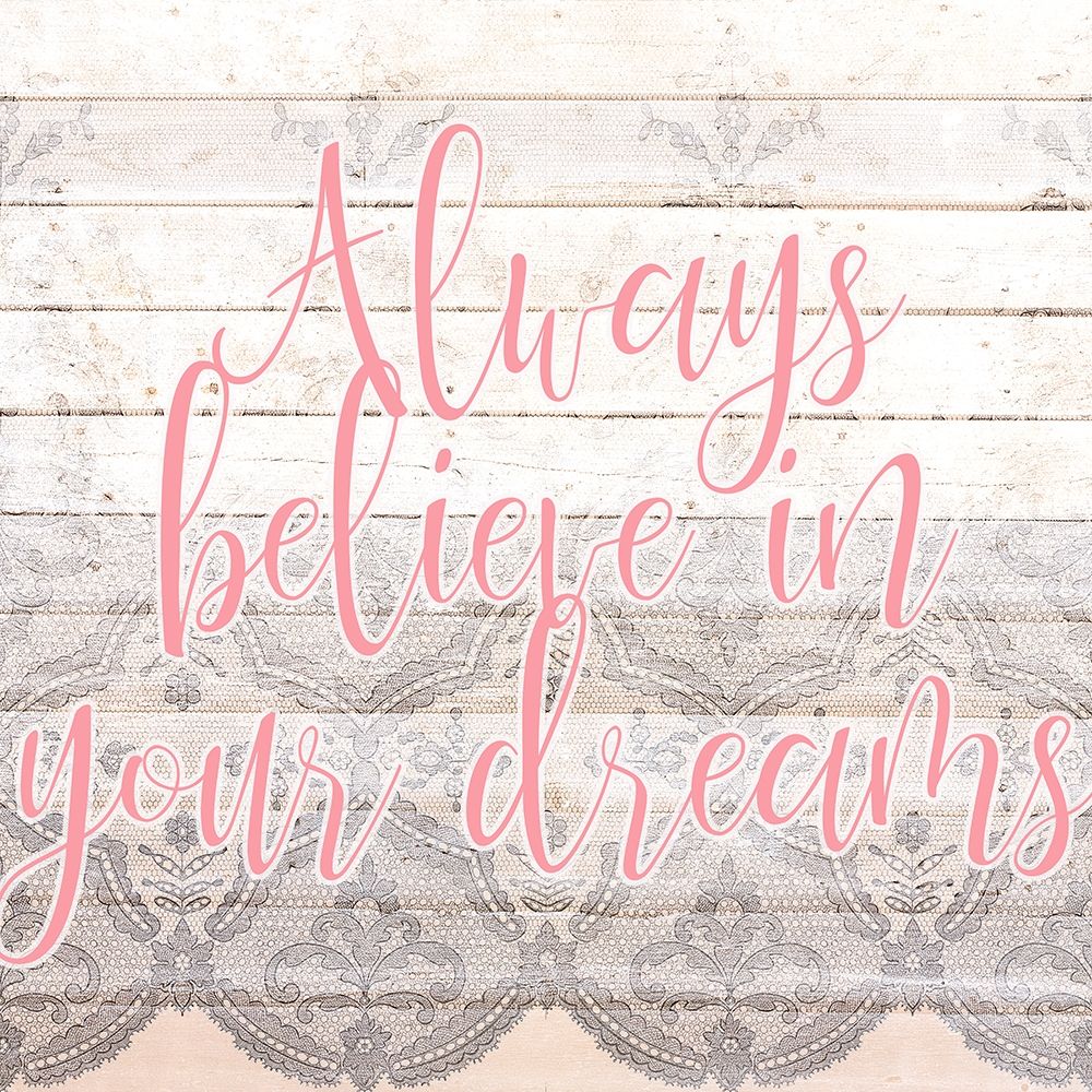 Always Believe 1 art print by Kimberly Allen for $57.95 CAD