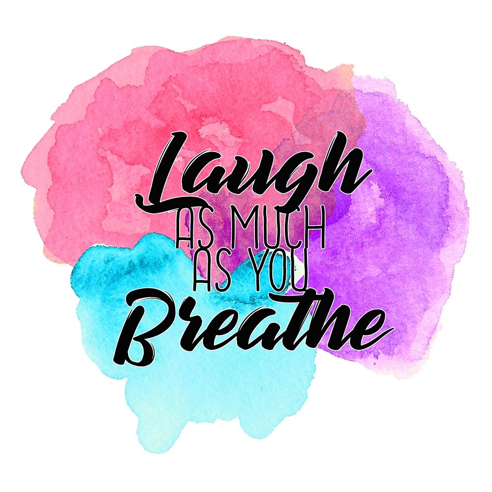 Laugh as Much art print by Kimberly Allen for $57.95 CAD