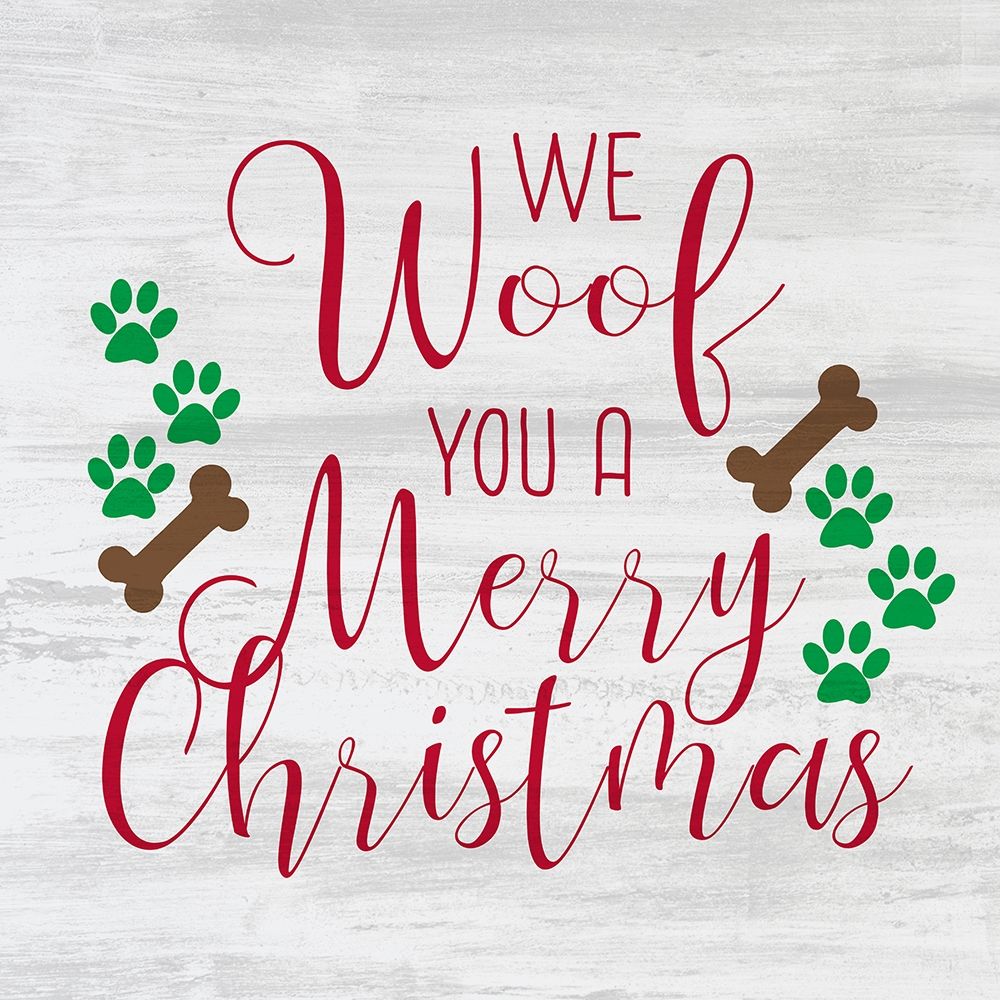 We Woof You a Merry Christmas art print by Kimberly Allen for $57.95 CAD